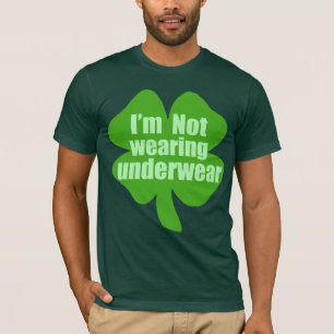 I'm Not Wearing Any Underwear T-Shirt