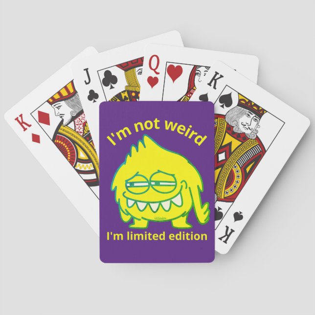 I'M NOT WEIRD, I'M LIMITED EDITION funny           Playing Cards (Back)