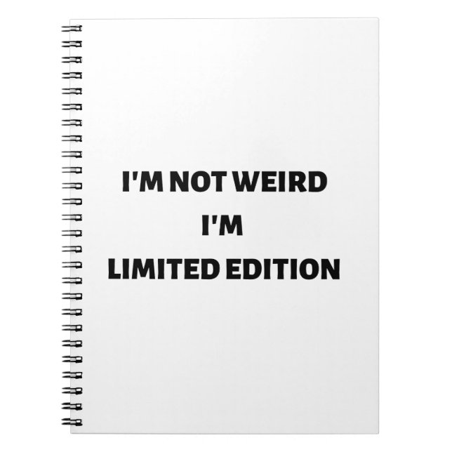 I'm not weird I'm limited edition notebook (Front)