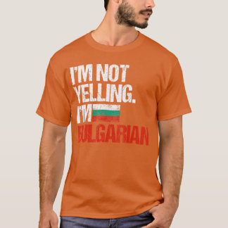 Im Not Yelling Im Bulgarian boy T-Shirt