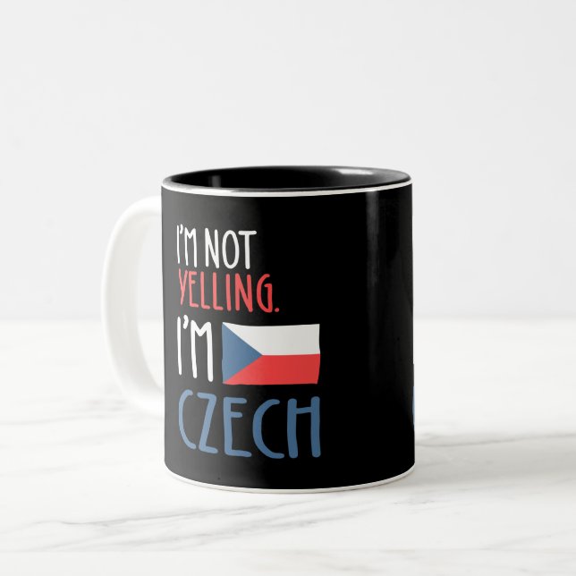 I'm Not Yelling I'm Czech Two-Tone Coffee Mug (Front Left)