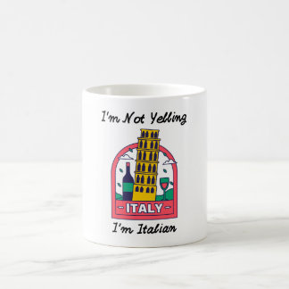I'm Not Yelling I'm Italian Coffee Mug