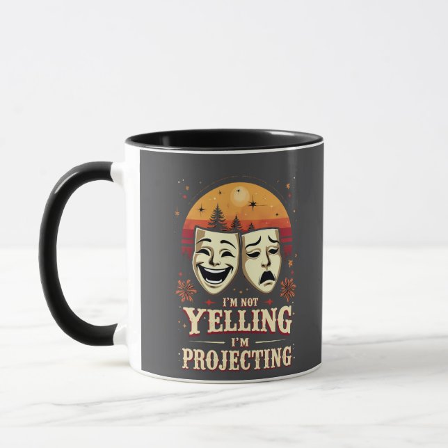 I'm Not Yelling I'm Projecting Retro Theatre  Mug (Left)