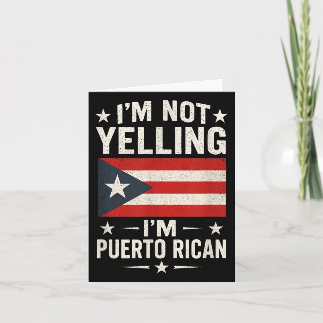 Im Not Yelling - Puerto Rican Funny Quote  Card (Front)