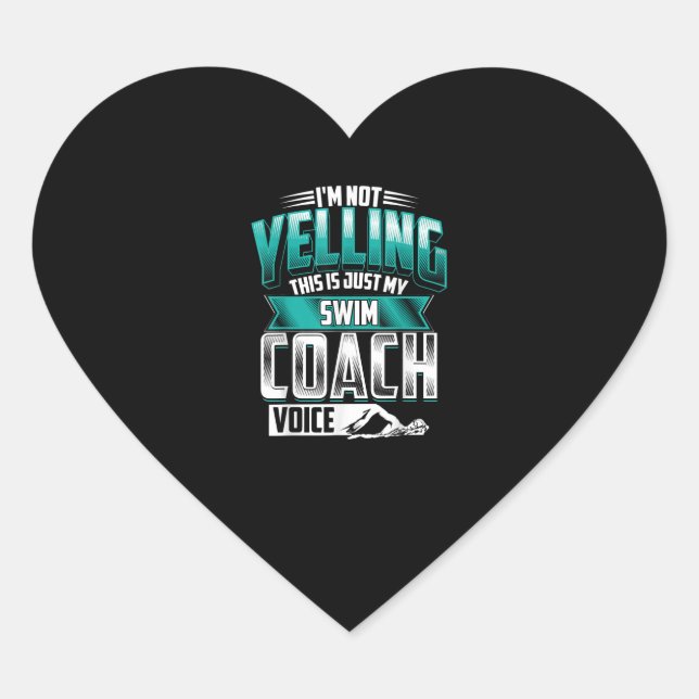 Im Not Yelling Swim Coach Voice Funny Swimming Heart Sticker (Front)
