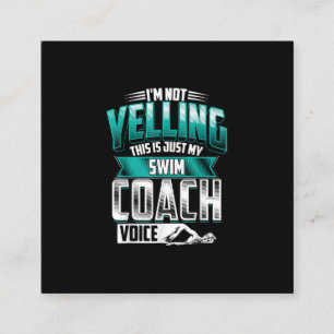 Im Not Yelling Swim Coach Voice Funny Swimming Square Business Card