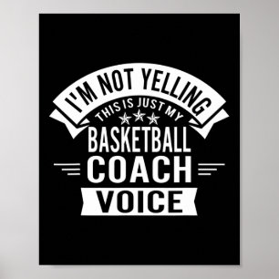 I'm Not Yelling This Is Just My Sketll Coach Voice Poster