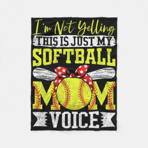 I'm Not Yelling This Is Just My Softll Mom Voice Fleece Blanket