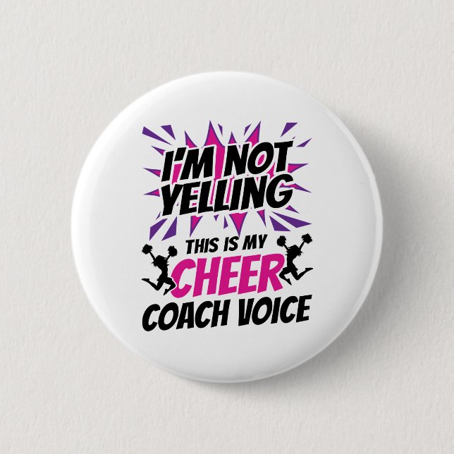 I'm Not Yelling This Is My Cheer Coach Voice 6 Cm Round Badge (Front)