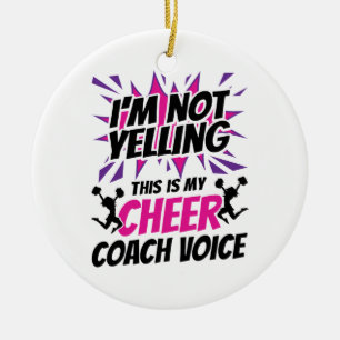 I'm Not Yelling This Is My Cheer Coach Voice Ceramic Tree Decoration