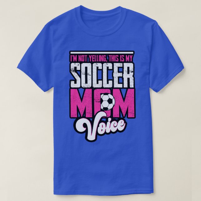 Im Not Yelling This Is My Mum Voice T-Shirt (Design Front)