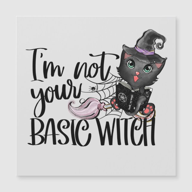 I'm Not Your Basic Witch – Black Cat (Front)