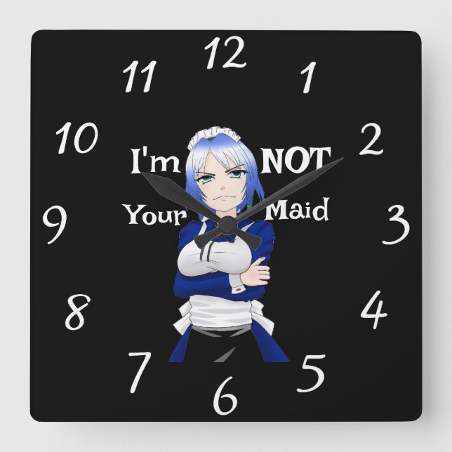 I'm Not Your Maid Wall Clock (Front)