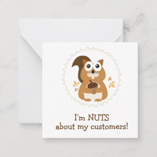 I'm Nuts About My Customers Card