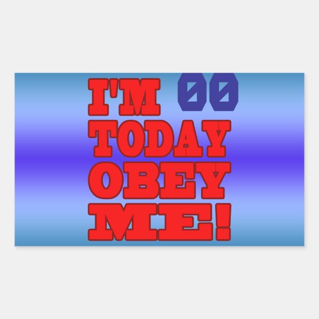 I'm - Obey Me! Funny Customise Birthday Template Rectangular Sticker (Front)
