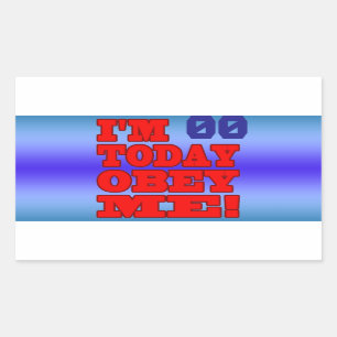 I'm - Obey Me! Funny Customise Birthday Template Rectangular Sticker