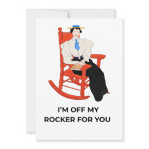 I'm Off My Rocker for You Funny Romantic Greeting