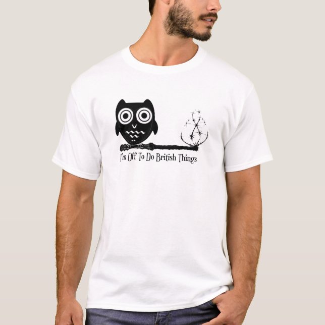 I'm off to do british things T-Shirt (Front)