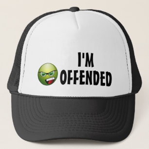 I'm Offended Angry Trucker Hat