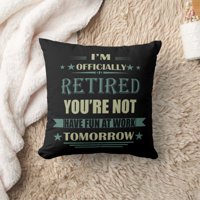 I'm officially retired Funny Retirement Gifts Cushion (Blanket)