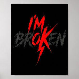 Im Ok Broken Broken Ok Invisible Poster