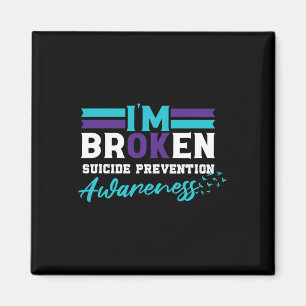 I'm Ok Broken Suicide Prevention Awareness Magnet