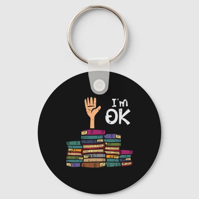 I'm Ok Funny Read Book Reading Librarian Teacher M Key Ring (Front)
