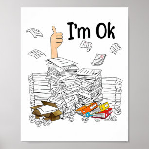 I'm Ok Grading Papers Teacher Life  Poster