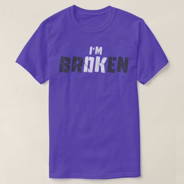 I'm Ok I M Broken Grief Keepsake Mental Health Awa T-Shirt (Design Front)