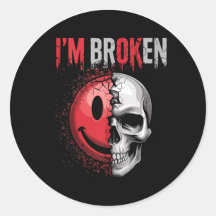 Im Ok Im Broken Classic Round Sticker