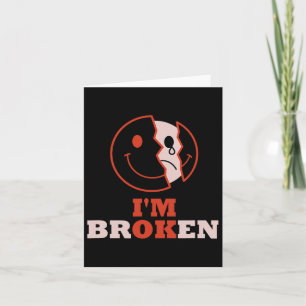 I'm Ok I'm Broken Mental Health Awareness Invisibl Card