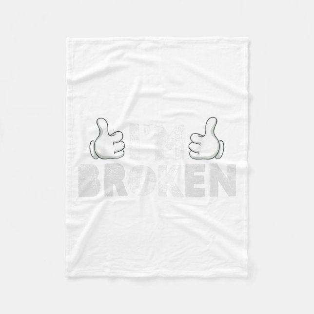 I'm Ok I'm Broken Suicide Prevention Mental Health Fleece Blanket (Front)