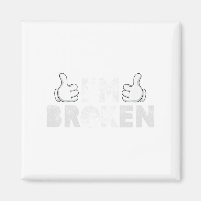 I'm Ok I'm Broken Suicide Prevention Mental Health Magnet (Front)