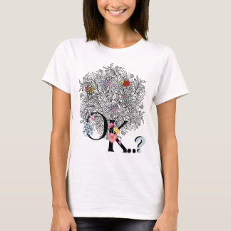 I'm OK... T-Shirt