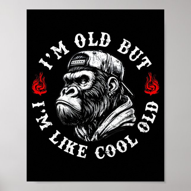 I'm Old But I'm Like Cool Old Funny Monkey (on Bac Poster (Front)