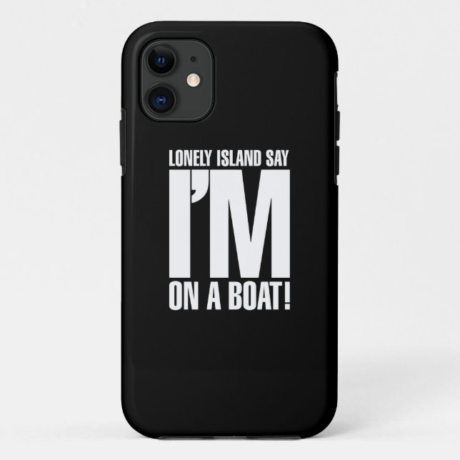 I'm on a Boat Case-Mate iPhone Case (Back)
