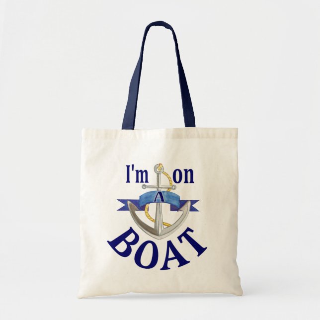 I'm on a Boat funny saying reusable grocery bag (Front)
