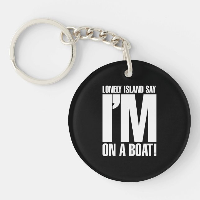 I'm on a Boat Key Ring (Front)