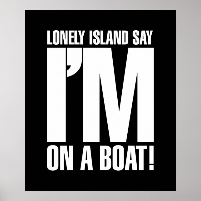 I'm on a Boat Poster (Front)