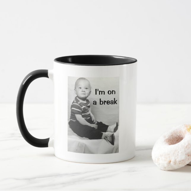 I'm on a break Mug (With Donut)