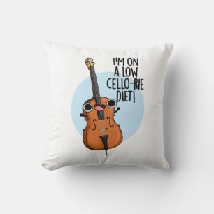 I'm On A Low Cello-rie Diet Funny Cello Pun  Cushion