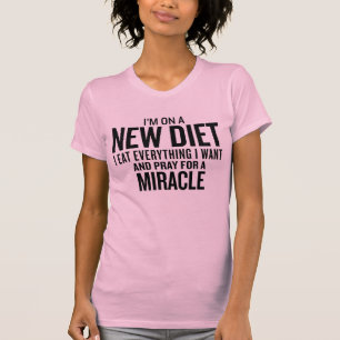 "I'm on a New Diet - Miracle" Pink Funny T-shirt