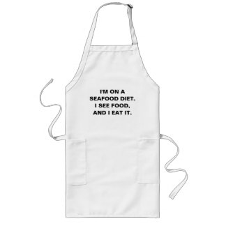 I'm on a seafood diet I see food and I eat Funny Long Apron