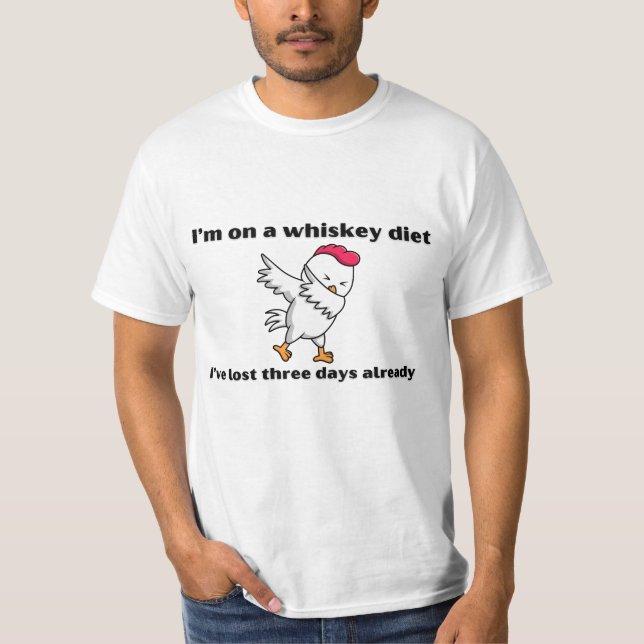 I'm On A Whiskey Diet, I've Lost 3 Days Already🍹 T-Shirt (Front)