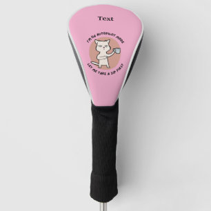 I'm on autopilot mode funny Cat Golf Head Cover