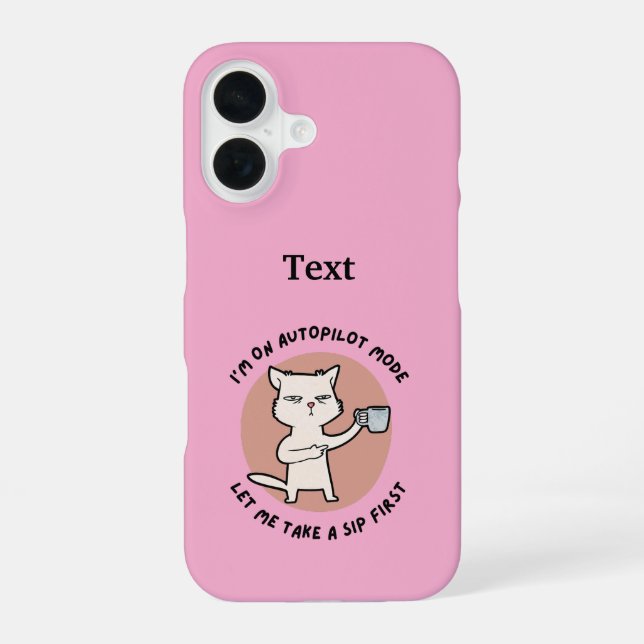 I'm on autopilot mode funny Cat iPhone 16 Case (Back)