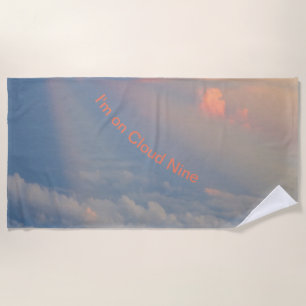 I'm on Cloud Nine Cust. Text Beach Towel