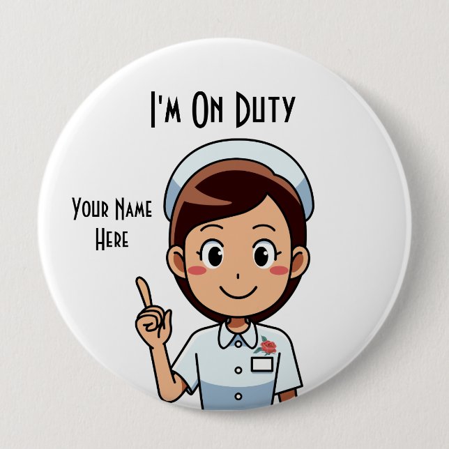 I'm On Duty Huge, 4 Inch Round Button (Front)