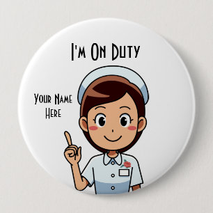 I'm On Duty Huge, 4 Inch Round Button