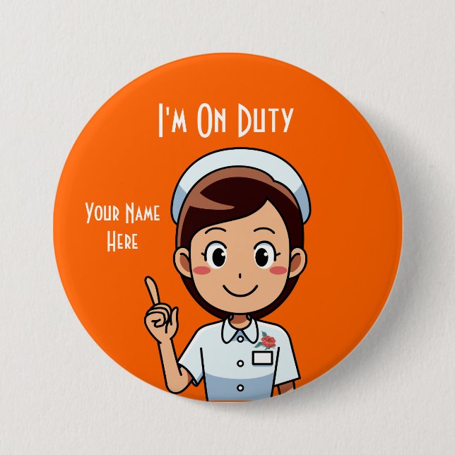 I'm On Duty Large, 3 Inch Round Button (Front)